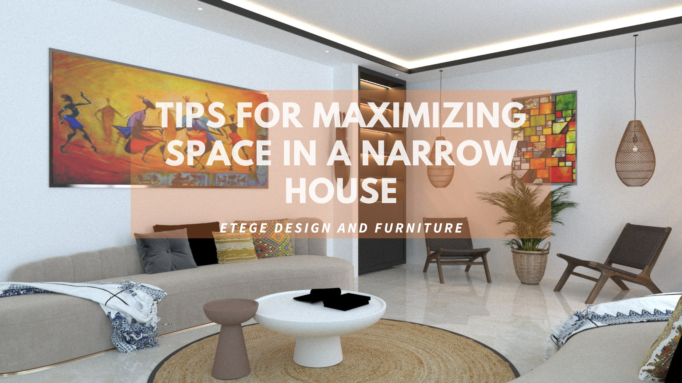 Tips for Maximizing Space in a Narrow House