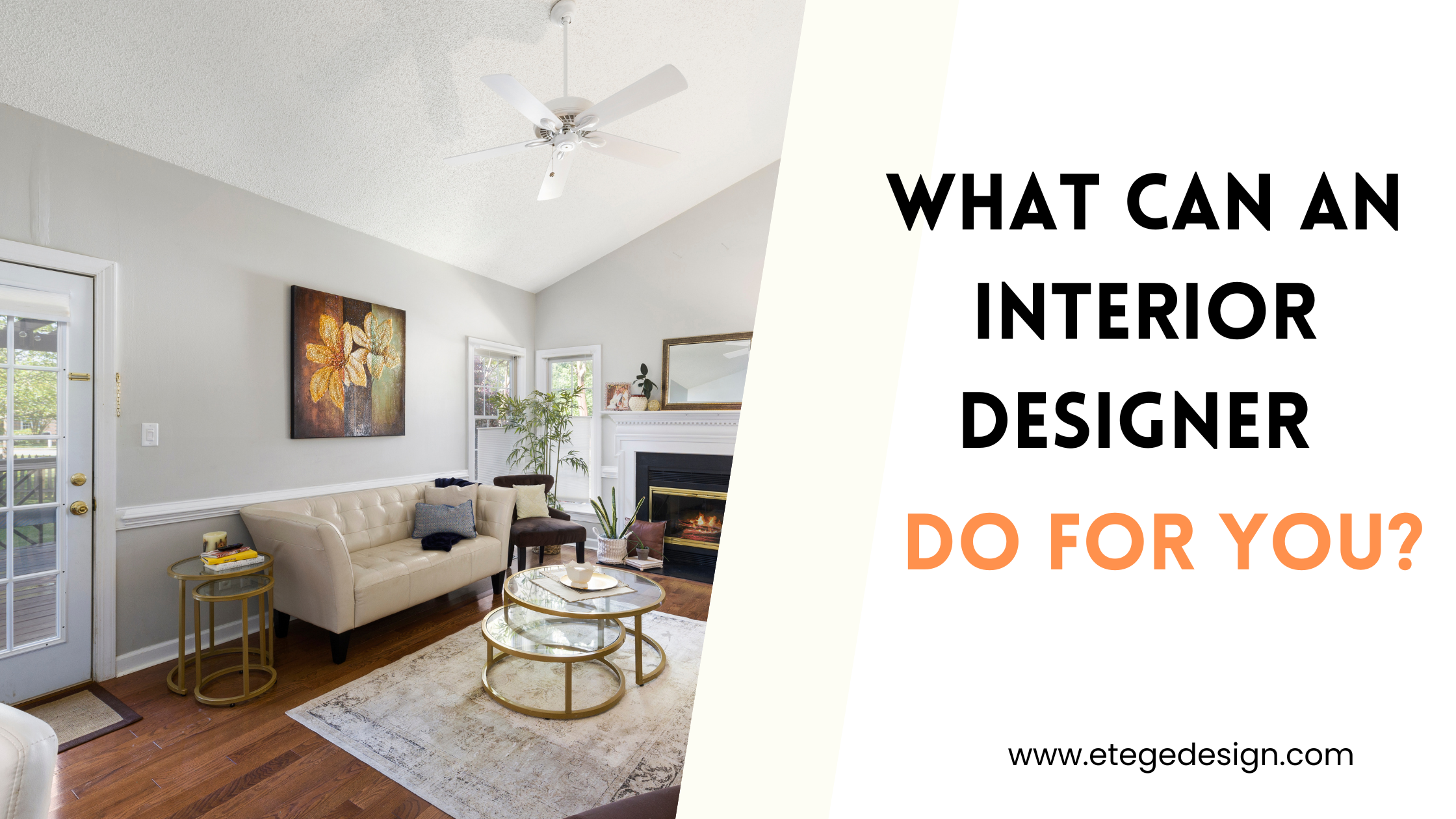 What can an interior designer do for you